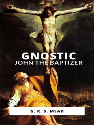 cover image of Gnostic John the Baptizer